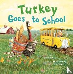 Silvano, Wendi - Turkey Goes to School