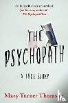 Turner Thomson, Mary - The Psychopath