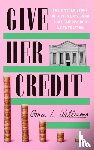 Williams, Grace L. - Give Her Credit