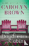 Brown, Carolyn - The Daydream Cabin