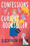 Green, Elizabeth - Confessions of a Curious Bookseller