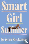 Rockaway, Kristin - Smart Girl Summer