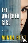Kent, Minka - The Watcher Girl