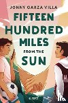 Garza Villa, Jonny - Fifteen Hundred Miles from the Sun