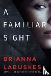 Labuskes, Brianna - A Familiar Sight