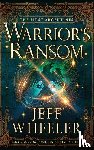 Wheeler, Jeff - Warrior's Ransom