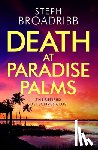 Broadribb, Steph - Death at Paradise Palms