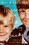 Tolkien, Royd - There's a Hole in my Bucket