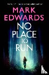 Edwards, Mark - No Place to Run