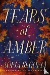Segovia, Sofia - Tears of Amber
