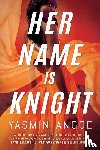 Angoe, Yasmin - Her Name Is Knight