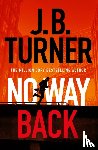 Turner, J. B. - No Way Back
