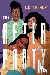 Arthur, A.C. - The After Party