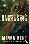 Kent, Minka - Unmissing