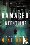 Omer, Mike - Damaged Intentions
