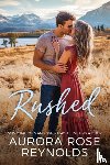 Reynolds, Aurora Rose - Rushed