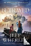 Wheeler, Jeff - The Betrayed
