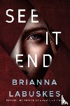 Labuskes, Brianna - See It End