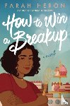 Heron, Farah - How to Win a Breakup