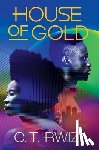 Rwizi, C. T. - House of Gold