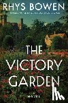 Bowen, Rhys - The Victory Garden