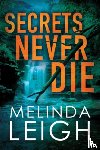 Leigh, Melinda - Secrets Never Die