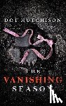 Hutchison, Dot - The Vanishing Season