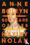Nolan, Hayley - Anne Boleyn