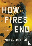 Rafala, Marco - How Fires End
