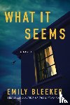Bleeker, Emily - What It Seems