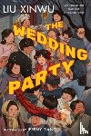 Xinwu, Liu - The Wedding Party