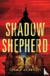 Zunker, Chad - Shadow Shepherd
