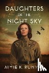 Runyan, Aimie K. - Daughters of the Night Sky