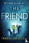 Driscoll, Teresa - The Friend