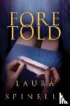Spinella, Laura - Foretold