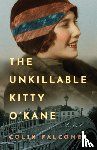 Falconer, Colin - The Unkillable Kitty O'Kane