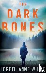 White, Loreth Anne - The Dark Bones