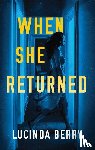 Berry, Lucinda - When She Returned