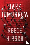 Hirsch, Reece - Dark Tomorrow