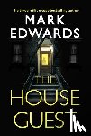 Edwards, Mark - The House Guest