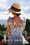 Brogan, Tracy - My Kind of Perfect
