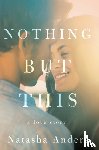 Anders, Natasha - Nothing But This