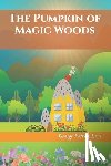 Leal, George Patrick - The Pumpkin of Magic Woods