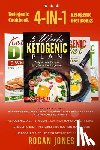 Jones, Rogan - Ketogenic Cookbook: 4-in-1 Ketogenic Diet Books