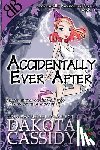 Cassidy, Dakota - Accidentally Ever After