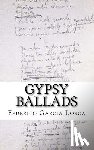 Frazier, Jeffrey B. - Gypsy Ballads: A New Translation of the Romancero Gitano by Federico Garcia Lorca