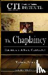 Scadron Th D., Dale a. - The Chaplaincy: Certificate of Basic Chaplain Ministry