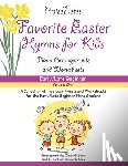 Snow, Kurt Alan, Snow, Kimberly Rene - Favorite Easter Hymns for Kids (Volume 1)