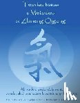 Yuantong, Liu - Teorias Basicas y Metodos de Zhineng Qigong: Abriendo el poder de la mente para la salud, la sanacion, la sabiduria y el equilibrio