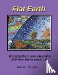 Lee, James W - Flat Earth; Investigations Into a Massive 500-Year Heliocentric Lie